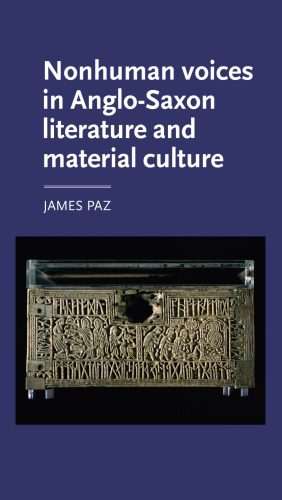 خرید و دانلود نسخه کامل کتاب Nonhuman Voices in Anglo-Saxon Literature and Material Culture_68e1f3b660c22.jpeg خرید و دانلود نسخه کامل کتاب Nonhuman Voices in Anglo-Saxon Literature and Material Culture
