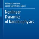 خرید و دانلود نسخه کامل کتاب Nonlinear Dynamics of Nanobiophysics