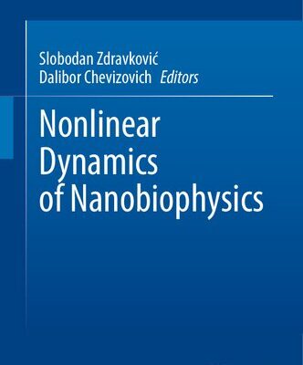 خرید و دانلود نسخه کامل کتاب Nonlinear Dynamics of Nanobiophysics