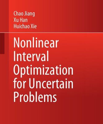 خرید و دانلود نسخه کامل کتاب Nonlinear Interval Optimization for Uncertain Problems