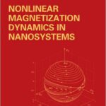 خرید و دانلود نسخه کامل کتاب Nonlinear magnetization dynamics in nanosystems