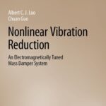 خرید و دانلود نسخه کامل کتاب Nonlinear Vibration Reduction: An Electromagnetically Tuned Mass Damper System