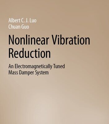 خرید و دانلود نسخه کامل کتاب Nonlinear Vibration Reduction: An Electromagnetically Tuned Mass Damper System
