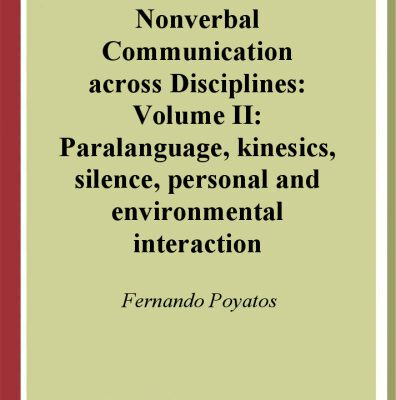 خرید و دانلود نسخه کامل کتاب Nonverbal Communication Across Disciplines: Paralanguage, Kinesics, Silence, Personal and Environmental Interaction v.2