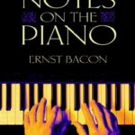 خرید و دانلود نسخه کامل کتاب Notes on the Piano