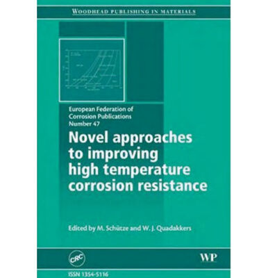 خرید و دانلود نسخه کامل کتاب Novel Approaches to the Improvement of High Temperature Corrosion Resistance (EFC)
