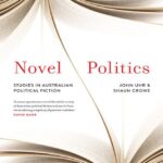 خرید و دانلود نسخه کامل کتاب Novel Politics: Studies in Australian Political Fiction