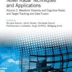 خرید و دانلود نسخه کامل کتاب Novel Radar Techniques and Applications, Volume 2: Waveform Diversity and Cognitive Radar, and Target Tracking and Data Fusion