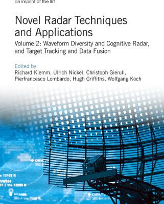 خرید و دانلود نسخه کامل کتاب Novel Radar Techniques and Applications, Volume 2: Waveform Diversity and Cognitive Radar, and Target Tracking and Data Fusion