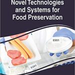 خرید و دانلود نسخه کامل کتاب Novel Technologies and Systems for Food Preservation