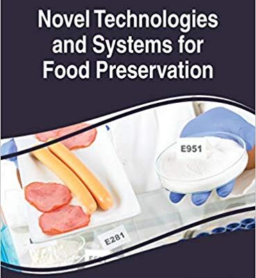 خرید و دانلود نسخه کامل کتاب Novel Technologies and Systems for Food Preservation