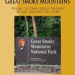 خرید و دانلود نسخه کامل کتاب Nowak Bryan and Sharon. Photographing The Great Smoky Mountains