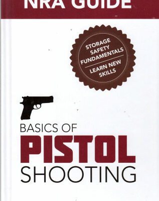 خرید و دانلود نسخه کامل کتاب NRA Guide: Basics of Pistol Shooting