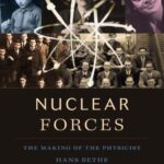 خرید و دانلود نسخه کامل کتاب Nuclear Forces: The Making of the Physicist Hans Bethe