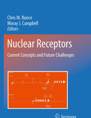 خرید و دانلود نسخه کامل کتاب Nuclear Receptors: Current Concepts and Future Challenges