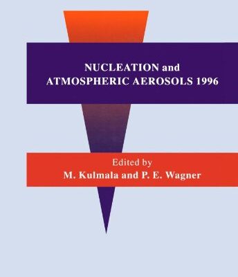 خرید و دانلود نسخه کامل کتاب Nucleation and Atmospheric Aerosols 1996