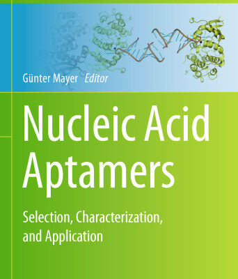 خرید و دانلود نسخه کامل کتاب Nucleic Acid Aptamers: Selection, Characterization, and Application