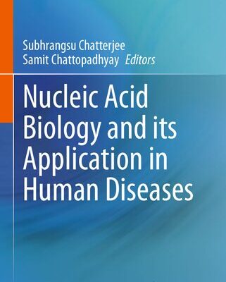 خرید و دانلود نسخه کامل کتاب Nucleic Acid Biology and its Application in Human Diseases