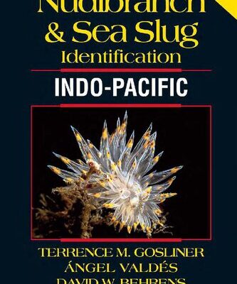 خرید و دانلود نسخه کامل کتاب Nudibranch & Sea Slug Identification – Indo-Pacific- 2nd Edition