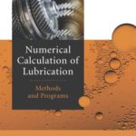 خرید و دانلود نسخه کامل کتاب Numerical Calculation of Lubrication: Methods and Programs