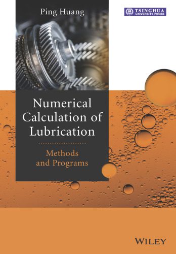 خرید و دانلود نسخه کامل کتاب Numerical Calculation of Lubrication: Methods and Programs_68f3b8d1d04d2.jpeg خرید و دانلود نسخه کامل کتاب Numerical Calculation of Lubrication: Methods and Programs