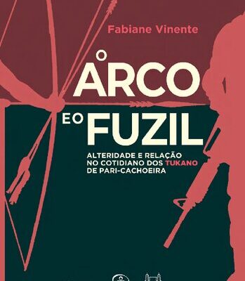 خرید و دانلود نسخه کامل کتاب O arco e o fuzil: alteridade e relação no cotidiano dos Tukano de Pari-Cachoeira