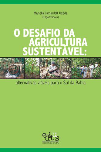 خرید و دانلود نسخه کامل کتاب O Desafio da Agricultura Sustentável. Alternativas Viáveis Para o Sul da Bahia_68e9893e3ce86.jpeg خرید و دانلود نسخه کامل کتاب O Desafio da Agricultura Sustentável. Alternativas Viáveis Para o Sul da Bahia