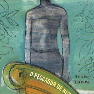 خرید و دانلود نسخه کامل کتاب O pescador de histórias