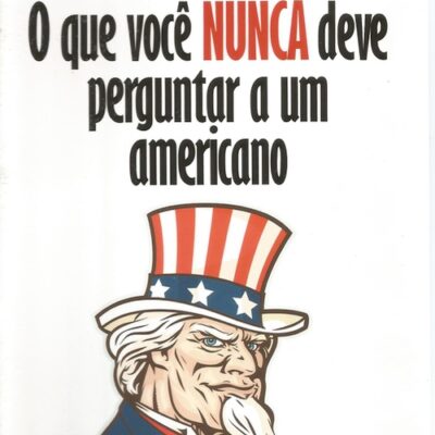 خرید و دانلود نسخه کامل کتاب O que você nunca deve perguntar a um americano