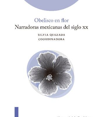 خرید و دانلود نسخه کامل کتاب Obelisco en flor, Narradoras mexicanas del siglo xx