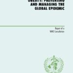 خرید و دانلود نسخه کامل کتاب Obesity: Preventing and Managing the Global Epidemic (Who Technical Report S.)