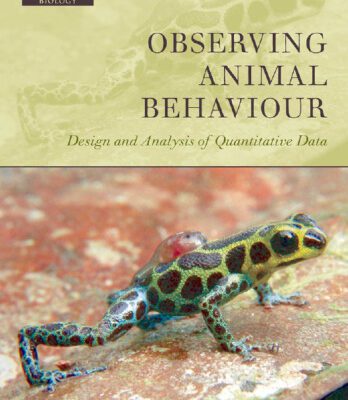 خرید و دانلود نسخه کامل کتاب Observing Animal Behaviour: Design and Analysis of Quantitive Controls