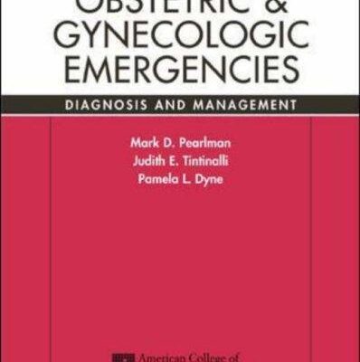 خرید و دانلود نسخه کامل کتاب Obstetric and Gynecologic Emergencies: Diagnosis and Management, 2003