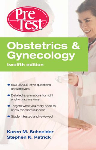خرید و دانلود نسخه کامل کتاب Obstetrics & Gynecology: PreTest Self-Assessment & Review, Twelfth Edition (PreTest Clinical Medicine)_68ea4c3c436fd.jpeg خرید و دانلود نسخه کامل کتاب Obstetrics & Gynecology: PreTest Self-Assessment & Review, Twelfth Edition (PreTest Clinical Medicine)