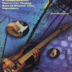 خرید و دانلود نسخه کامل کتاب Odd Meter Bassics: A Comprehensive Source for Playing Bass in Odd Time Signatures (Musicians Institute Private Lessons)