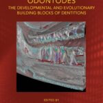 خرید و دانلود نسخه کامل کتاب Odontodes: The Developmental and Evolutionary Building Blocks of Dentitions