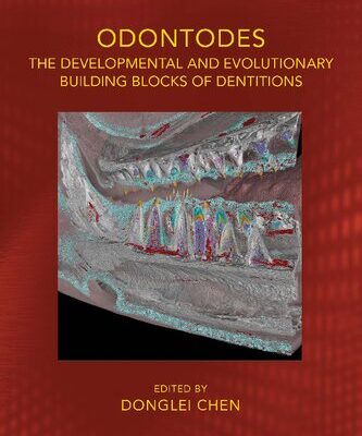 خرید و دانلود نسخه کامل کتاب Odontodes: The Developmental and Evolutionary Building Blocks of Dentitions