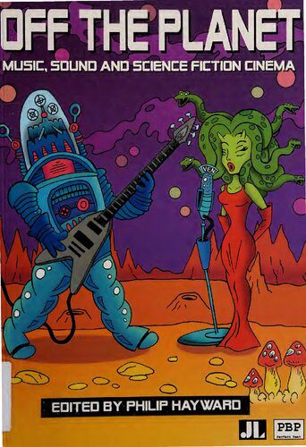 خرید و دانلود نسخه کامل کتاب Off the planet : music, sound and science fiction cinema_68df461dbb11e.jpeg خرید و دانلود نسخه کامل کتاب Off the planet : music, sound and science fiction cinema