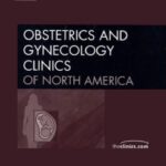 خرید و دانلود نسخه کامل کتاب Office Gynecology, An Issue of Obstetrics and Gynecology Clinics (The Clinics: Internal Medicine)