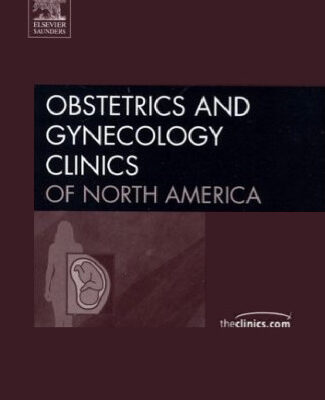 خرید و دانلود نسخه کامل کتاب Office Gynecology, An Issue of Obstetrics and Gynecology Clinics (The Clinics: Internal Medicine)