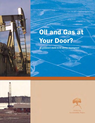 خرید و دانلود نسخه کامل کتاب Oil and Gas at Your Door? A Landowners Guide to Oil and Gas Development_68f54cbadbe4e.jpeg خرید و دانلود نسخه کامل کتاب Oil and Gas at Your Door? A Landowners Guide to Oil and Gas Development