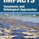 خرید و دانلود نسخه کامل کتاب Oil Spill Impacts Taxonomic and Ontological Approaches