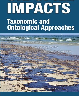 خرید و دانلود نسخه کامل کتاب Oil Spill Impacts Taxonomic and Ontological Approaches