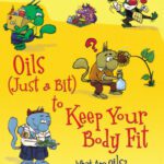 خرید و دانلود نسخه کامل کتاب Oils (Just a Bit) to Keep Your Body Fit: What Are Oils? (Food Is Categorical)
