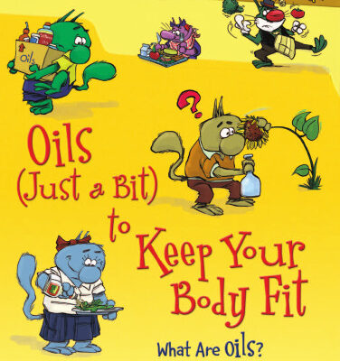 خرید و دانلود نسخه کامل کتاب Oils (Just a Bit) to Keep Your Body Fit: What Are Oils? (Food Is Categorical)