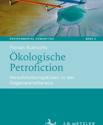 خرید و دانلود نسخه کامل کتاب Ökologische Petrofiction : Verschmutzungskrisen in der Gegenwartsliteratur