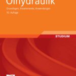 خرید و دانلود نسخه کامل کتاب Ölhydraulik: Grundlagen, Bauelemente, Anwendungen, 10. Auflage