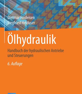 خرید و دانلود نسخه کامل کتاب Ölhydraulik: Handbuch der hydraulischen Antriebe und Steuerungen