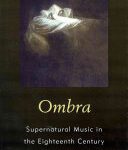 خرید و دانلود نسخه کامل کتاب Ombra: Supernatural Music in the Eighteenth Century