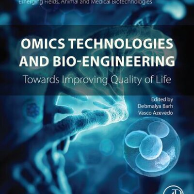 خرید و دانلود نسخه کامل کتاب Omics Technologies and Bio-engineering: Volume 1: Towards Improving Quality of Life
